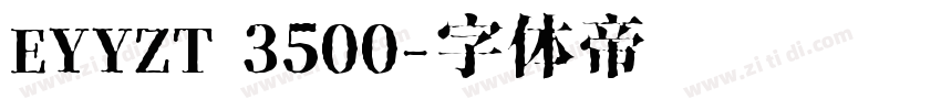 EYYZT 3500字体转换